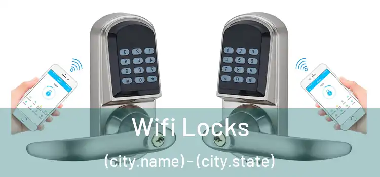  Wifi Locks (city.name) - (city.state)